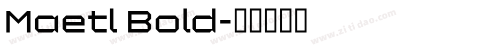 Maetl Bold字体转换